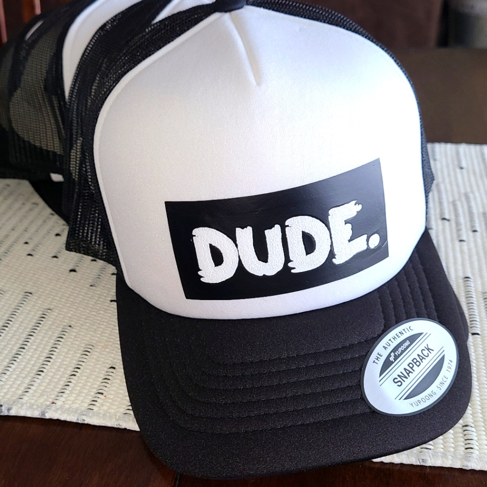 Trucker hat 'DUDE.'